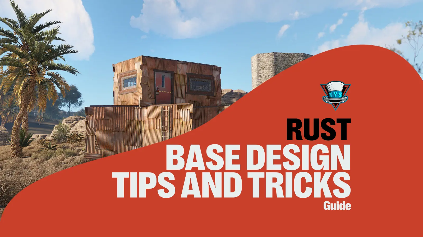 Rust Base Design: Tips and Tricks